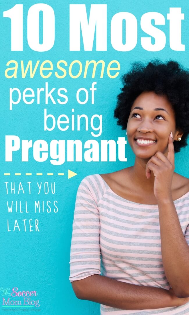 I never thought I would say this...but I MISS being pregnant! There are actually some pretty awesome perks that come with being a big ol' pregnant lady...