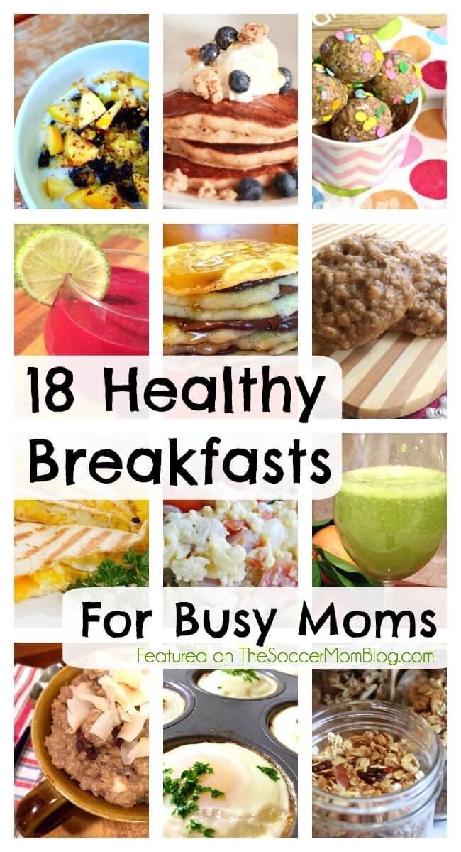 Eating breakfast is SO important, but it's also the time of the day where we're in a hurry! These healthy breakfast recipes are perfect for busy moms!