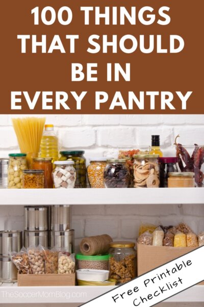 pantry shelves with jars of food; text overlay: "100 Things That Should Be In Every Pantry"